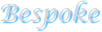 Bespoke